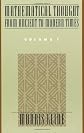 Mathematical Thought from Ancient to Modern Times, Vol. 1