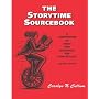 The Storytime Sourcebook: A Compendium of Ideas and Resources for Storytellers