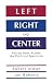 Book Left, Right and Center: Voices from across the Political Spectrum