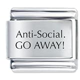 Anti Social Go Away! Italian Charms Bracelet Link