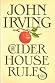 The Cider House Rules The Cider House Rules