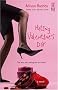 Hating Valentine's Day (Red Dress Ink Novels)