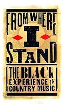 From Where I Stand: The Black Experience in Country Music