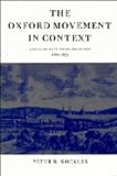 The Oxford Movement in Context: Anglican High Churchmanship, 1760-1857