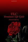 TLC: Terminate Life Cycle