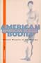 American Bodies: Cultural Histories of the Physique