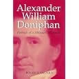Alexander William Doniphan: Portrait of a Missouri Moderate (Missouri Biography Series)