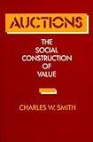Auctions: The Social Construction of Value