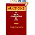 Auctions: The Social Construction of Value by Charles W. Smith