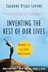 Inventing the Rest of Our Lives : Women in Second Adulthood