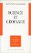 Book Science et croyance (Petite encyclopedie moderne du christianisme)