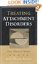 Treating Attachment Disorders: From Theory to Therapy