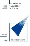 Les alliages à mémoire de forme