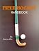 Field Hockey Handbook (Physical Education Activity Handbook Series) by Jenny John