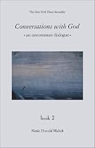 Conversations With God: An Uncommon Dialogue Book 2
