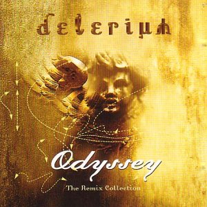Delerium - Odyssey The Remix Collection