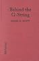 Behind the G-String: An Exploration of the Stripper's Image, Her Person, and Her Meaning