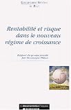 Rentabilit� et risque dans le nouveau r�gime de croissance