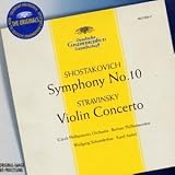 Shostakovich: Symphony No. 10, Stravinsky: Concerto in D for Violin and Orchestra