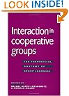 Interaction in Cooperative Groups: The Theoretical Anatomy of Group Learning