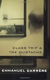 Class Trip & The Mustache