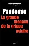 Pand�mie : La grande menace