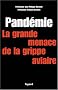 Pand�mie : La grande menace