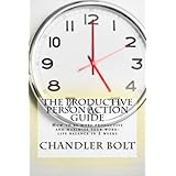 the productive person action guide how to be more productive and maximize your work life balance in 2 weeks