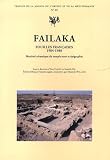 Failaka, fouilles fran�aises 1984-1988 : Mat�riel c�ramique du temple-tour et �pigraphie, �dition bilingue fran�ais-anglais