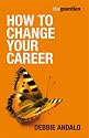 The Guardian: How to Change Your Career