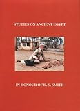 Studies on Ancient Egypt in honour of H.S. Smith