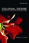 Colonial Desire: Hybridity in Theory,...