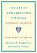 The Art of Conversation Through Serious Illness: Lessons for Caregivers