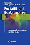 Prostatitis and Its Management: Concepts and Recommendations for Clinical Practice