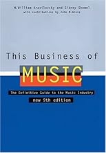 This Business of Music: The Definitive Guide to the Music Industry, Eighth Edition (Book & CD-ROM)