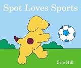 Spot Loves His Daddy by Hill, Eric (BRDBK Edition) [Boardbook(2005)]