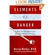 Elements of Danger: Protect Yourself Against the Hazards of Modern Dentistry by Morton Walker and Julian Whitaker
