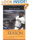 This Gracious Season: Barry Bonds & The Greatest Year in Baseball