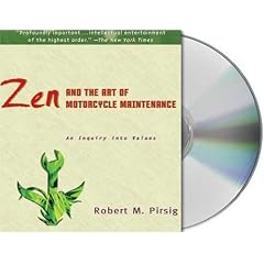 Zen and the Art of Motorcycle Maintenance: An Inquiry Into Values by Robert M. Pirsig and Michael Kramer