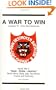 A War to Win: Company "B" 813th Tank Destroyers : Personal Stories of World War II in the Men's Own Words