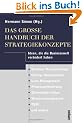 Das gro�e Handbuch der Strategiekonzepte: Ideen, die die Businesswelt ver�ndert haben