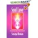 Soul Love: Awakening Your Heart Centres (Soul Life Series)