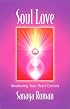 Soul Love: Awakening Your Heart Centers (Roman, Sanaya)