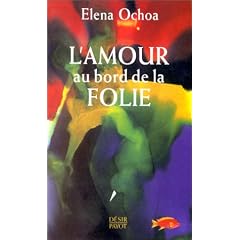 L'amour au bord de la folie