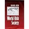 Soc/Anth Risk Research: Beck's "Risk Society"