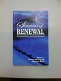 Streams of Renewal: Welcoming New Life Into United Methodism