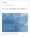 Day One: Exploring the Junos CLI