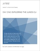 Click to Download Free Kindle Book -> Day One: Exploring the Junos CLI