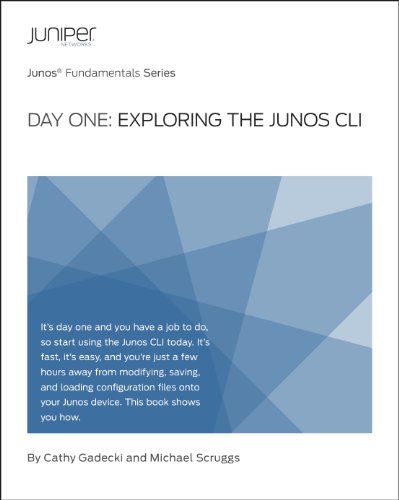 Day One: Exploring the Junos CLI