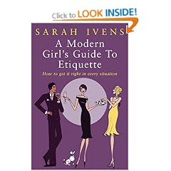 A Modern Girl's Guide to Etiquette